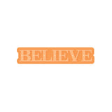 Load image into Gallery viewer, Tonic Studios Die Cutting Believe - Sentiment Die Set - 4194E